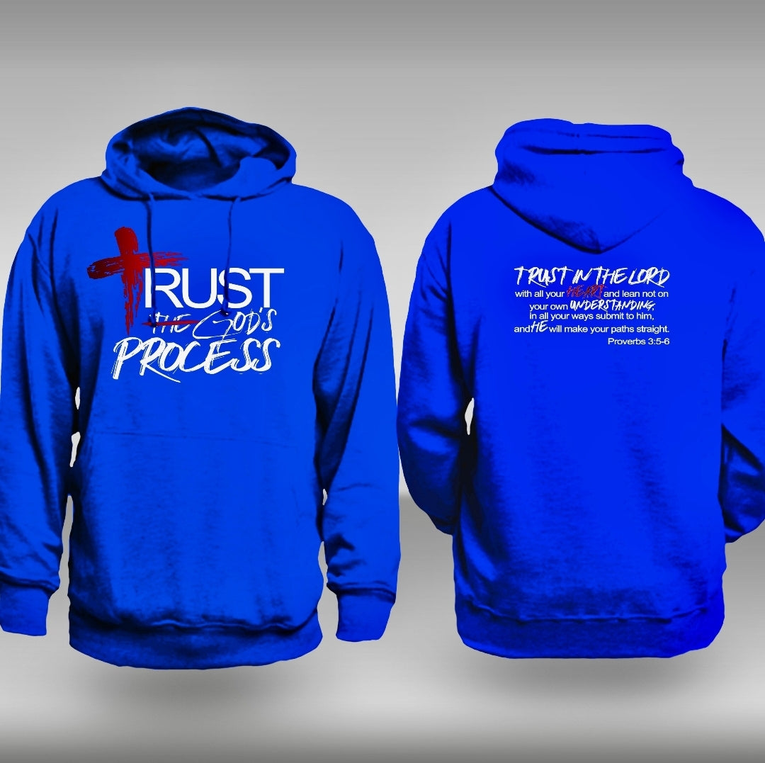 TRUST GOD'S PROCESS HOODIE'S/ ALL COLORS