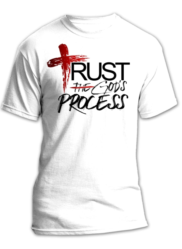 ADULT TRUST GOD'S PROCESS TEES