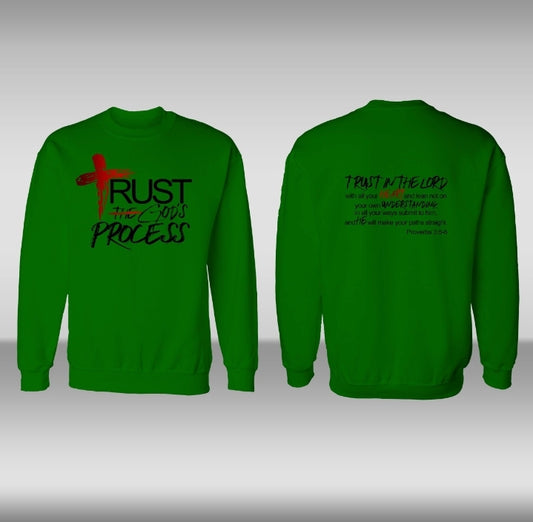 TRUST GOD'S PROCESS SWEATSHIRT